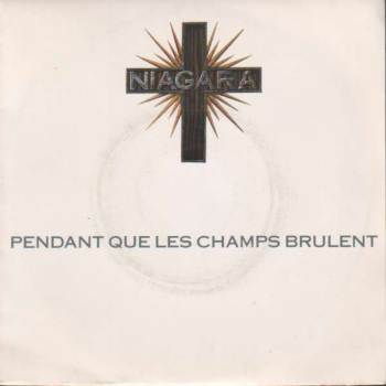 Обложка трека "Niagara - Pendant Que Les Champs Brûlent"